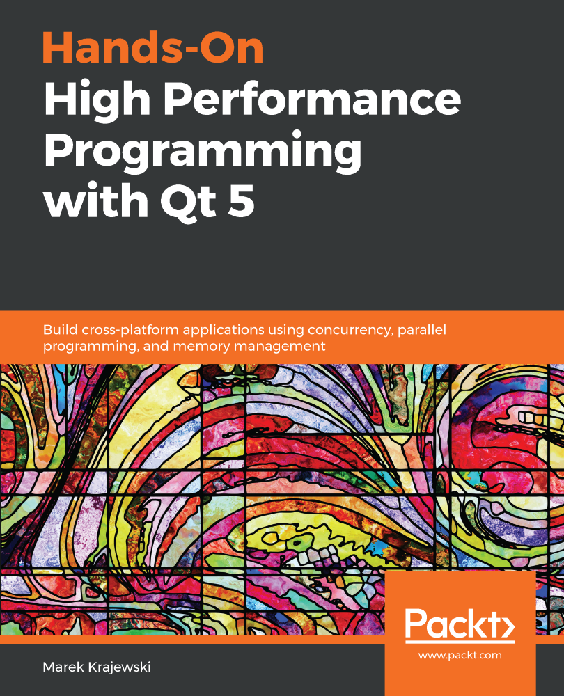 Hands-On High Performance Programming with Qt 5 Build cross-platform - photo 1