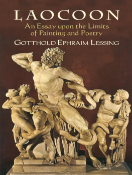 Gotthold Ephraim Lessing - Laocoon: An Essay upon the Limits of Painting and Poetry