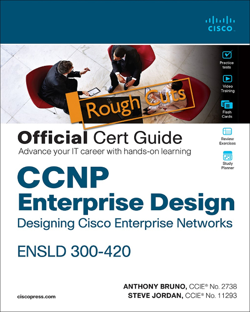 CCNP Enterprise Design ENSLD 300-420 Official Cert Guide Designing Cisco Enterprise Networks - image 1