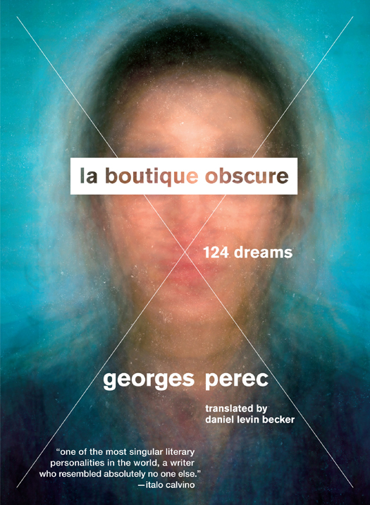 praise for georges perec One of the most singular literary personalities in - photo 1