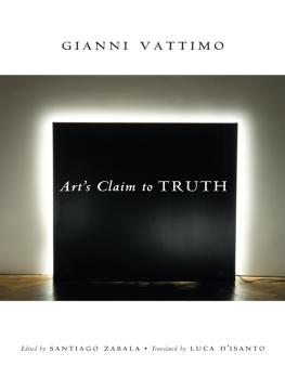 Gianni Vattimo Arts Claim to Truth