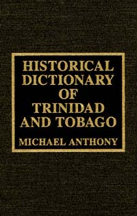 title Historical Dictionary of Trinidad and Tobago Latin American - photo 1