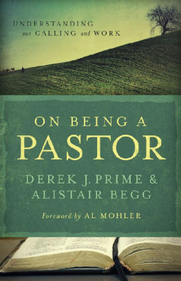 Derek J. Prime - On Being a Pastor