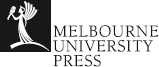 MELBOURNE UNIVERSITY PRESS An imprint of Melbourne University Publishing - photo 1