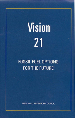 National Research Council Vision 21: FOSSIL FUEL OPTIONS FOR THE FUTURE