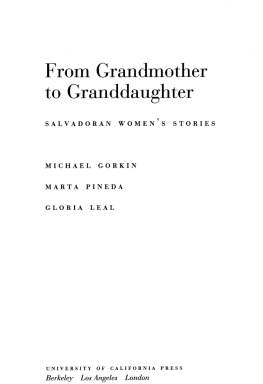 Michael Gorkin - From Grandmother to Granddaughter: Salvadoran Women’s Stories