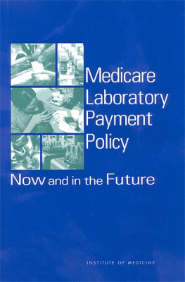 Institute of Medicine Medicare Laboratory Payment Policy: Now and in the Future