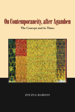 Zsuzsa Baross - On Contemporaneity, after Agamben