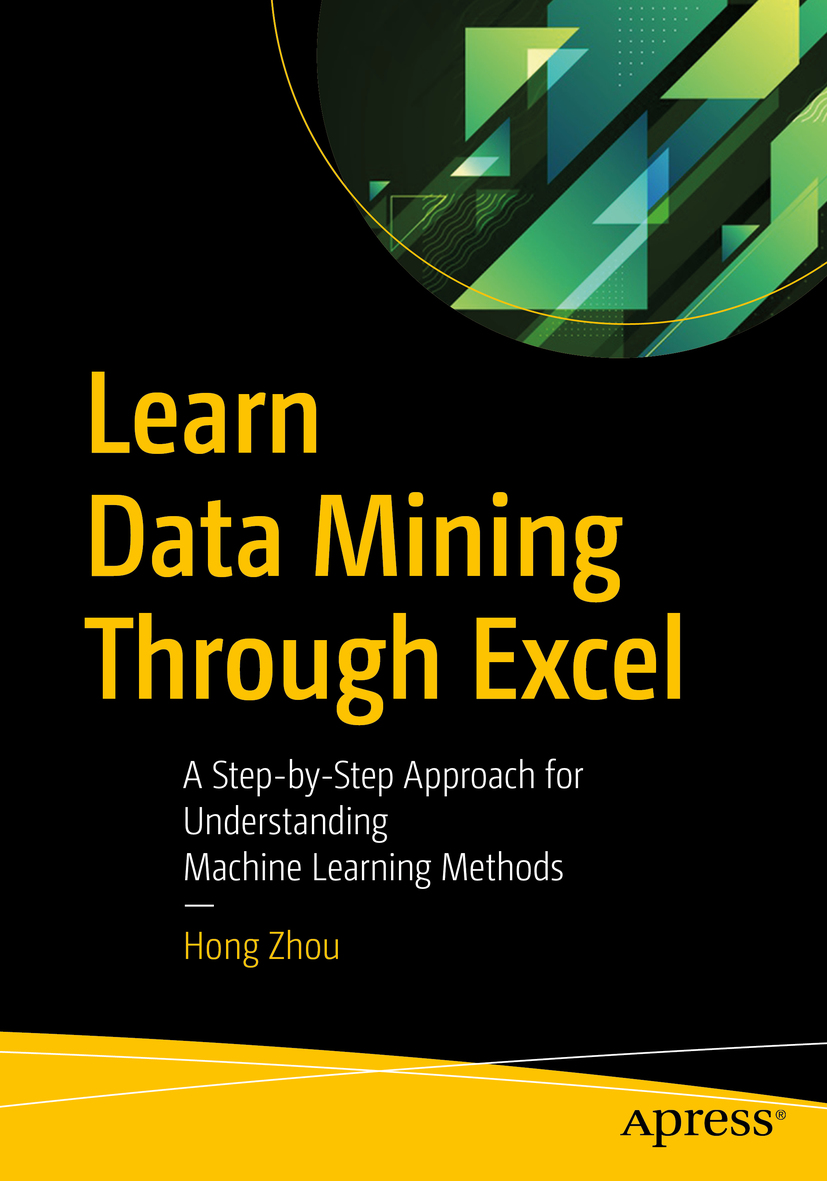 Hong Zhou Learn Data Mining Through Excel A Step-by-Step Approach for - photo 1