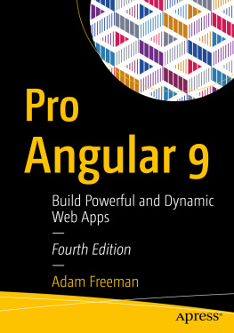 Adam Freeman - Pro Angular 9: Build Powerful and Dynamic Web Apps