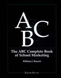 title The ABC Complete Book of School Marketing Scarecrow Education Book - photo 1