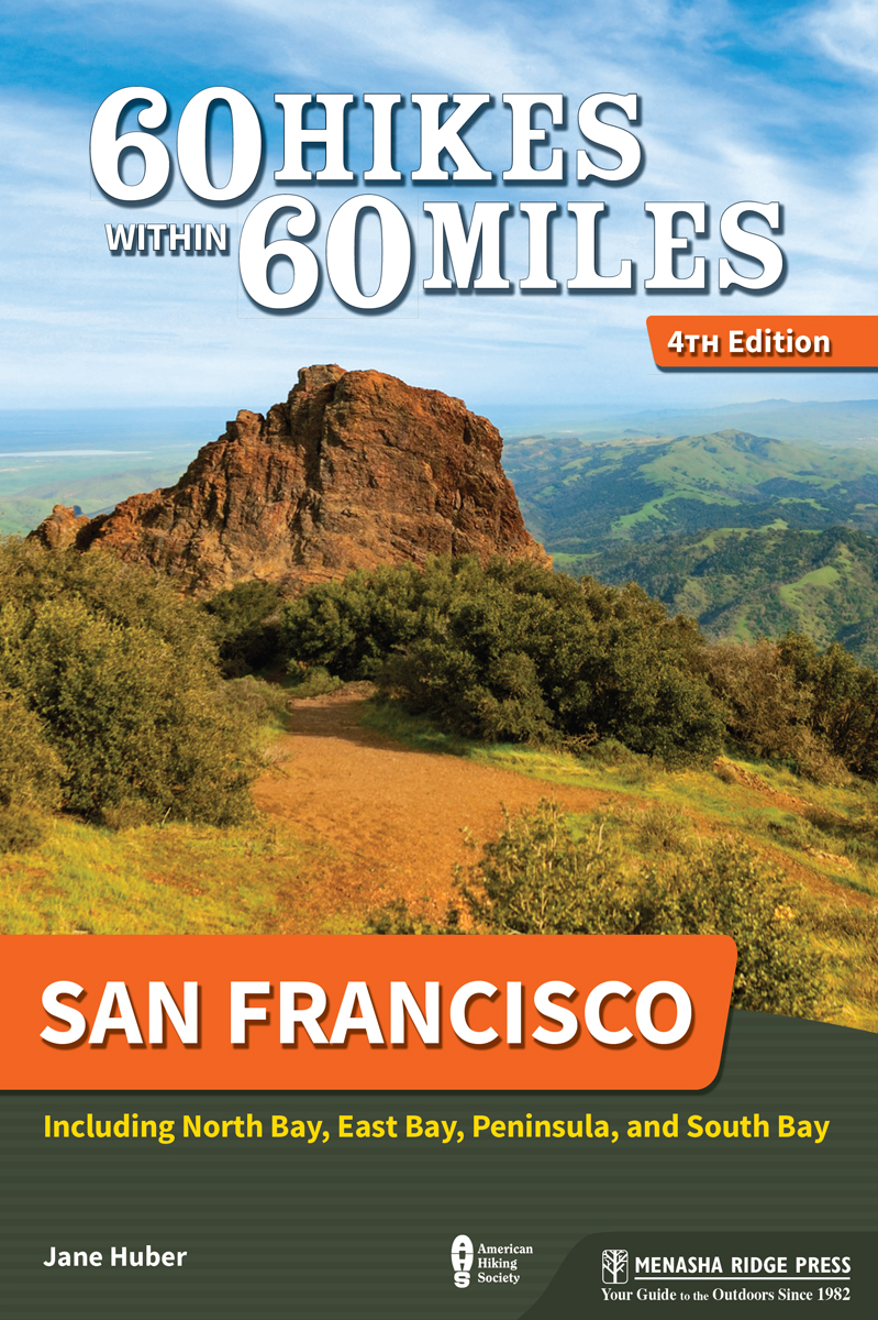 60 HIKES WITHIN 60 MILES San Francisco Copyright 2020 2013 2007 and 2004 - photo 1