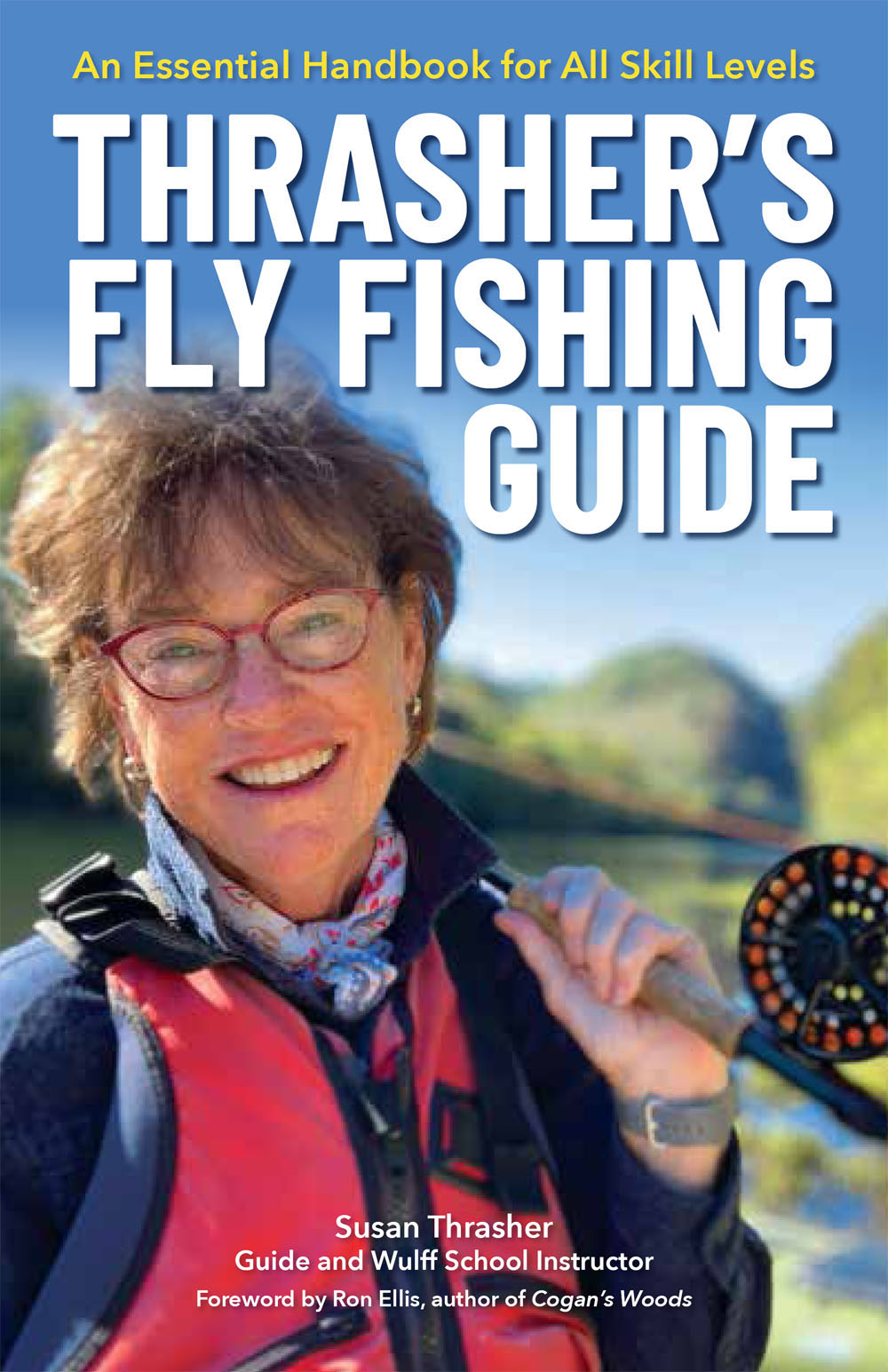 Praise for Thrashers Fly Fishing Guide No matter where you are in your - photo 1