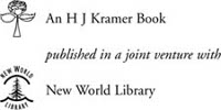 An H J Kramer Book published in a joint venture with New World Library - photo 1