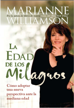 Marianne Williamson - La Edad De Los Milagros