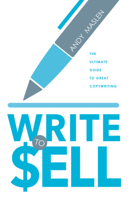 Andy Maslen Write to Sell: The Ultimate Guide to Great Copywriting