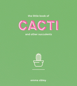 Emma Sibley The Little Book of Cacti and Other Succulents