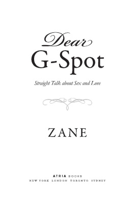 Zane - Dear G-Spot: Straight Talk About Sex and Love