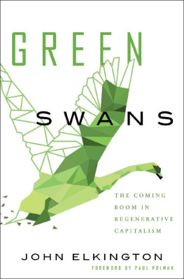 John Elkington Green Swans: The Coming Boom In Regenerative Capitalism