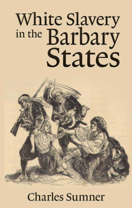 Charles Sumner - White Slavery in the Barbary States