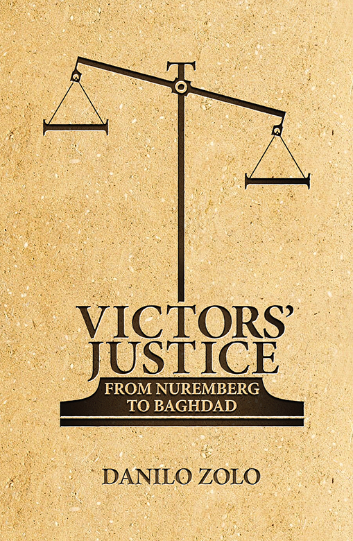 VICTORS JUSTICE VICTORS JUSTICE From Nuremberg to Baghdad DANILO ZOLO - photo 1