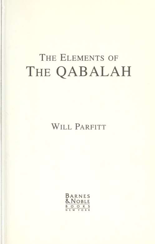 Using This Book Each chapter of The Elements of the Qahalah contains the main - photo 5