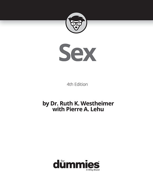 Sex For Dummies 4th Edition Published by John Wiley Sons Inc 111 River - photo 2