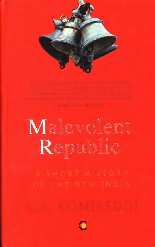 The Malevolent Republic A Short History of New India-Context 2019 - photo 1