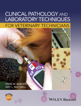 Anne M. Barger (editor) Clinical Pathology and Laboratory Techniques for Veterinary Technicians