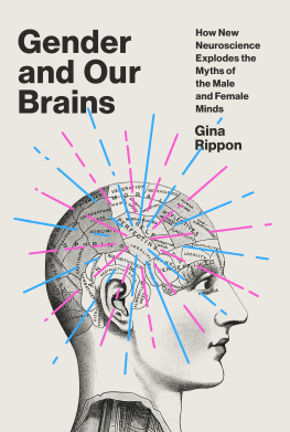 Gina Rippon Gender and Our Brains: How New Neuroscience Explodes the Myths of the Male and Female Minds