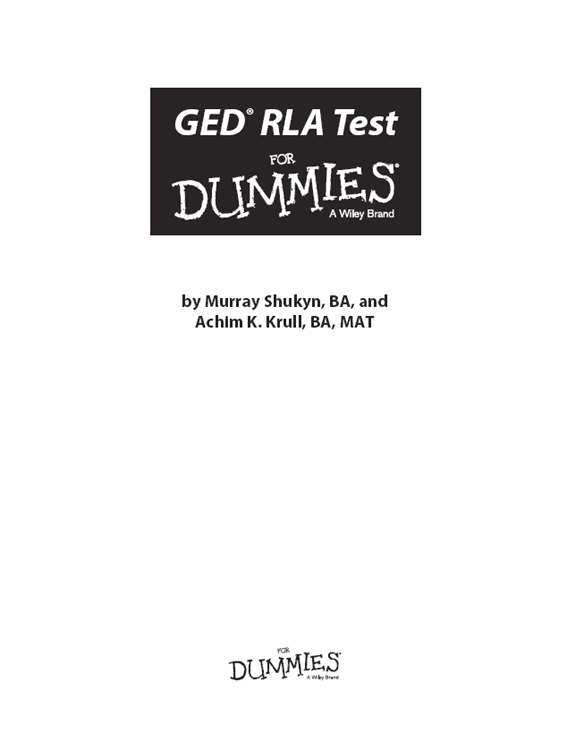 GED RLA Test For Dummies Published by John Wiley Sons Inc 111 River - photo 2