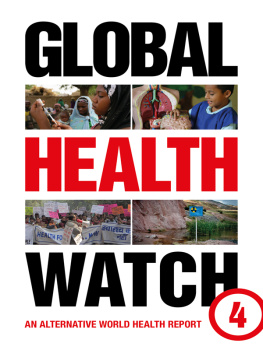 Peoples Health Movement Global Health Watch 4: An Alternative World Health Report