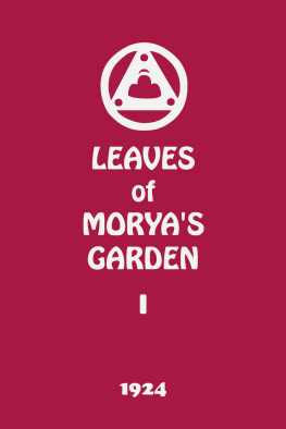 Agni Yoga Leaves of Moryas Garden I (The Call)