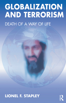 Lionel F. Stapley Globalization and Terrorism: Death of a Way of Life