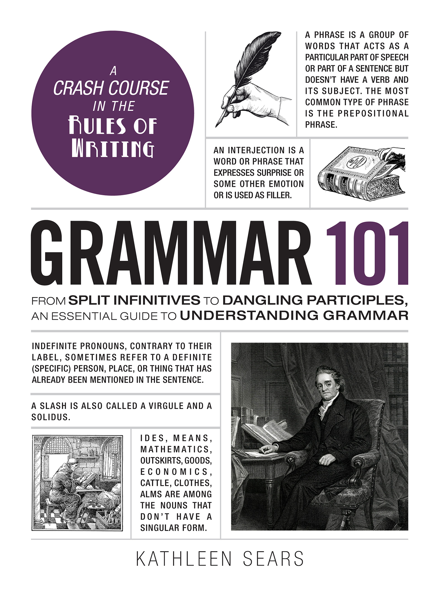 Grammar 101 From Split Infinitives to Dangling Participles an Essential Guide to Understanding Grammar - image 1