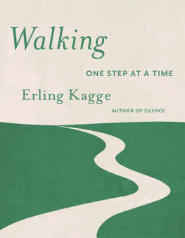 Erling Kagge - Walking : One Step At a Time