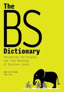 More Praise for The BS Dictionary When I worked with Bob Wiltfong at The - photo 1