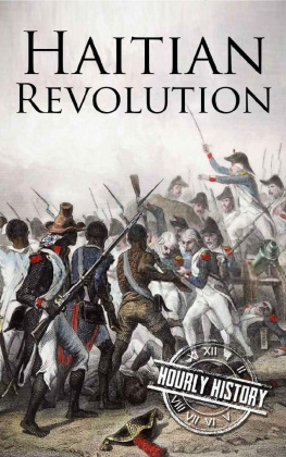Hourly History - Haitian Revolution: A History From Beginning to End