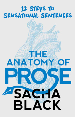 Sacha Black - The Anatomy of Prose: 12 Steps to Sensational Sentences