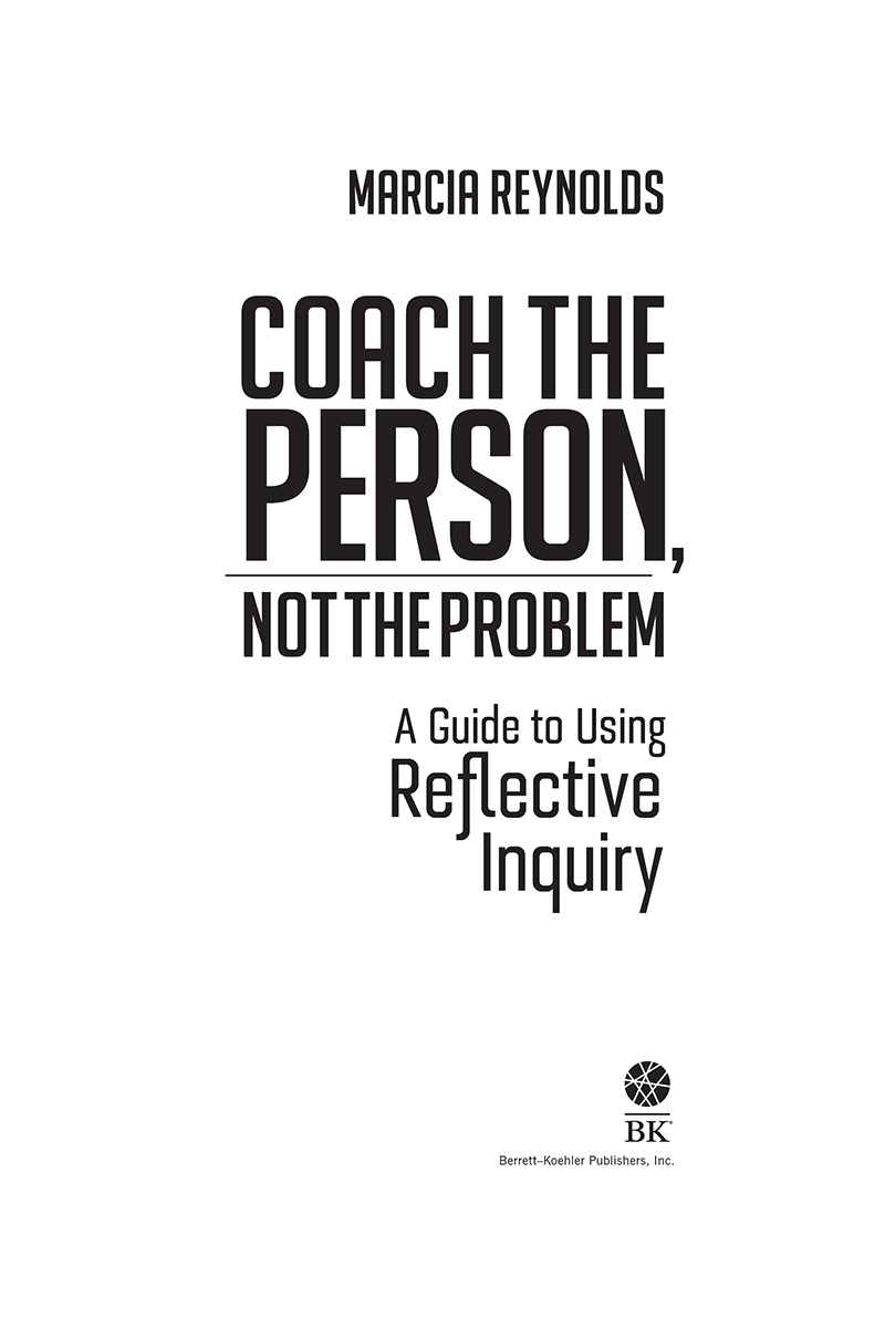 COACH THE PERSON NOT THE PROBLEM Coach the Person Not the Problem - photo 2