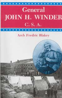 title General John H Winder CSA author Blakey Arch Fredric - photo 1