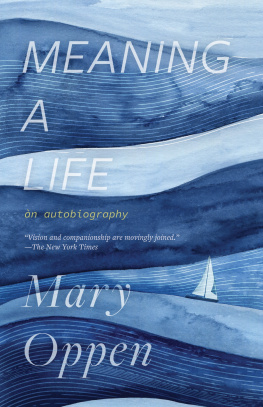 Mary Oppen Meaning a Life