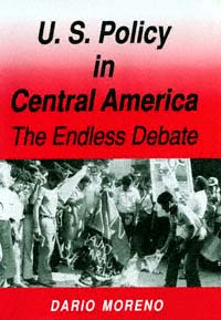 title US Policy in Central America The Endless Debate author - photo 1