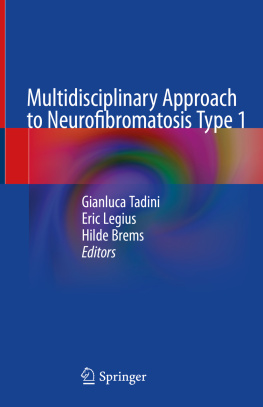 Gianluca Tadini Multidisciplinary Approach to Neurofibromatosis Type 1