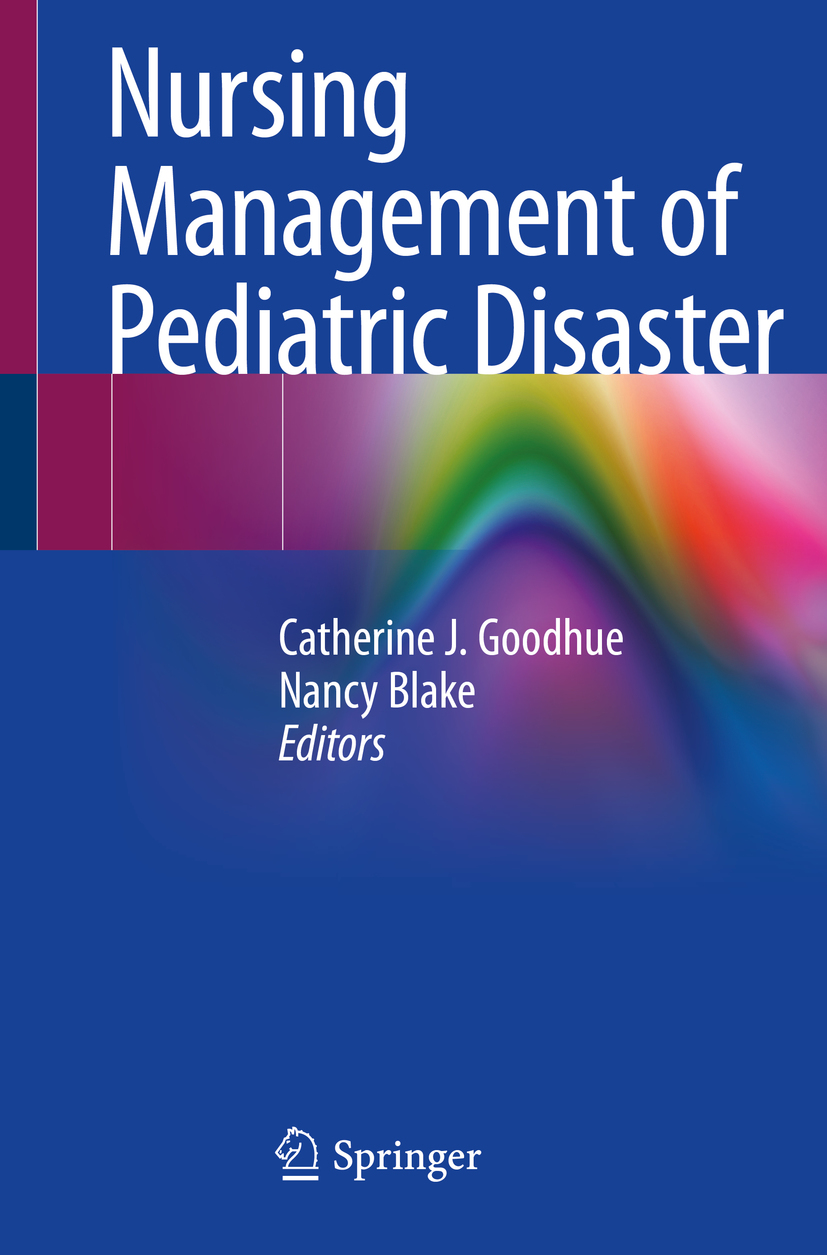 Editors Catherine J Goodhue and Nancy Blake Nursing Management of Pediatric - photo 1