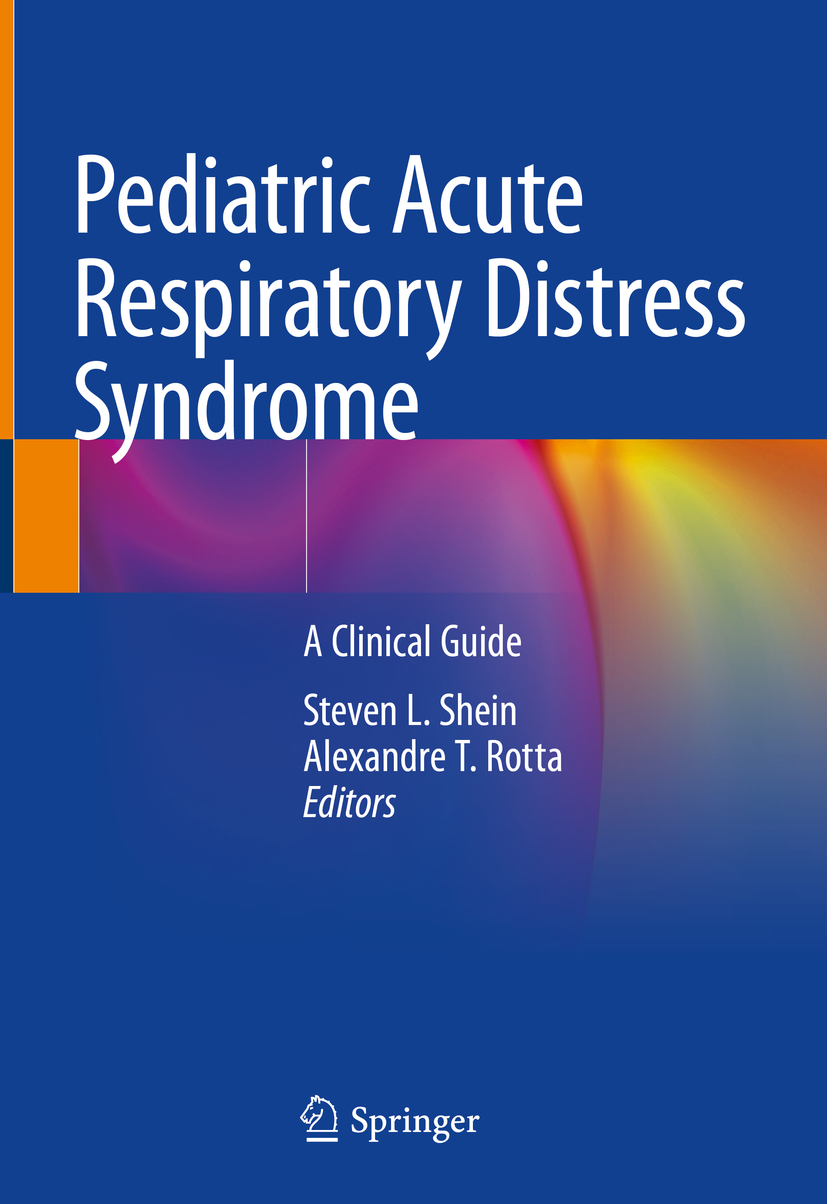 Editors Steven L Shein and Alexandre T Rotta Pediatric Acute Respiratory - photo 1