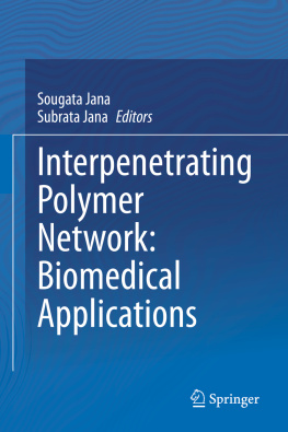 Sougata Jana - Interpenetrating Polymer Network: Biomedical Applications