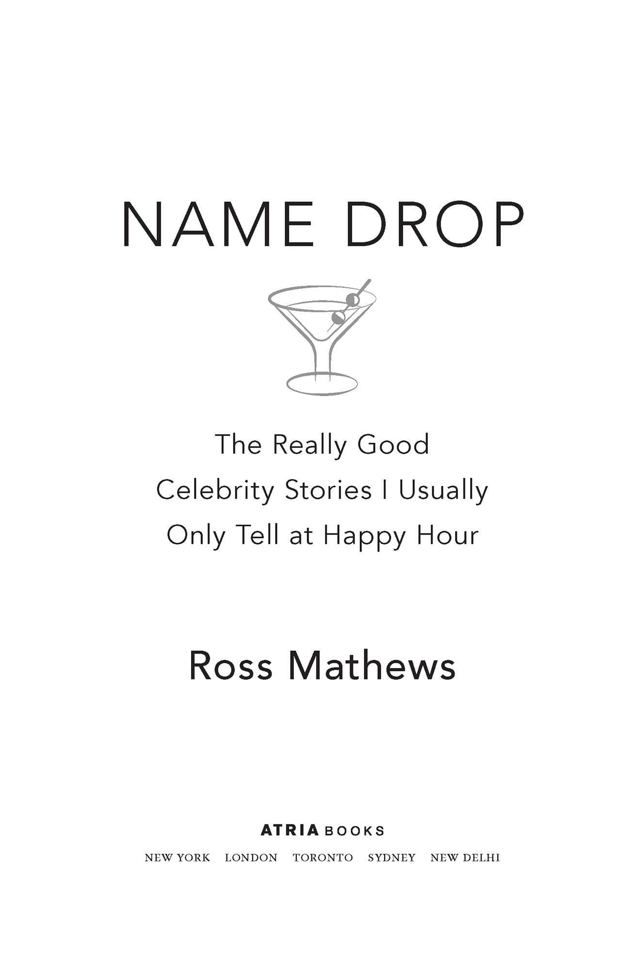 Name drop The Really Good Celebrity Stories I Usually Only Tell at Happy Hour - image 2