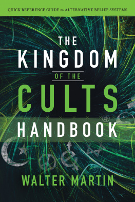 Walter Martin The Kingdom of the Cults Handbook