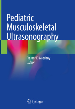 Yasser El Miedany - Pediatric Musculoskeletal Ultrasonography